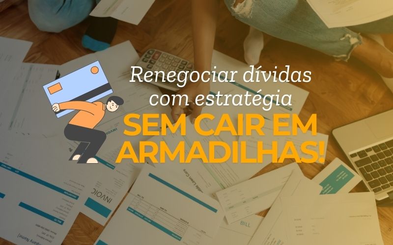 Renegociar dividas com estrategia limpar nome sem armadilha