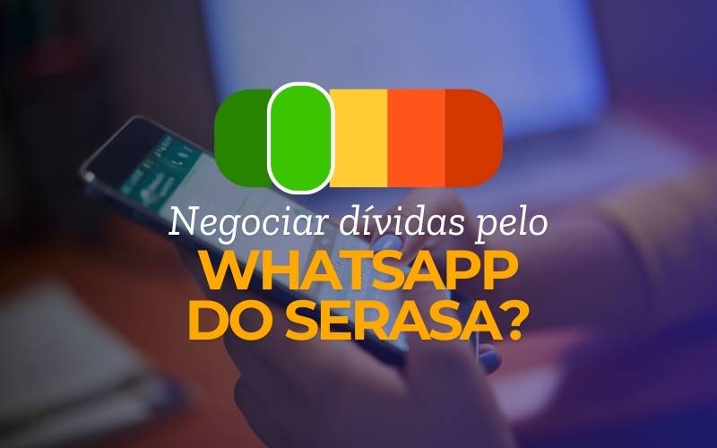 como negociar dividas pelo whatsapp do serasa