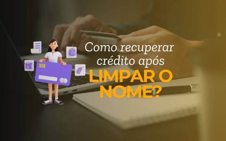 como recuperar credito após limpar nome