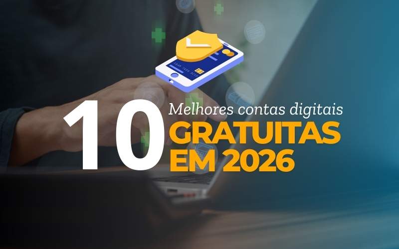 10 melhores contas digitais gratuitas em 2026